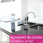 Idee per accessori da cucina originali tra utilità e design
