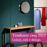 Tendenze di arredamento 2023 tra colori, stili e design